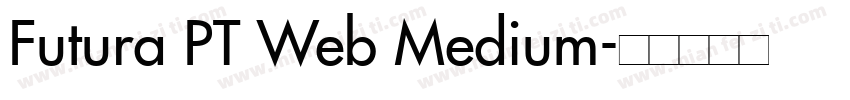 Futura PT Web Medium字体转换